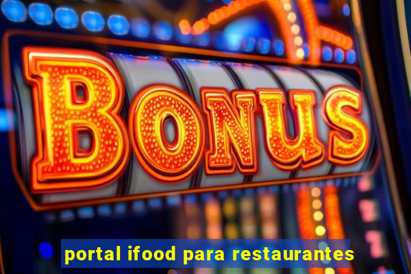 portal ifood para restaurantes